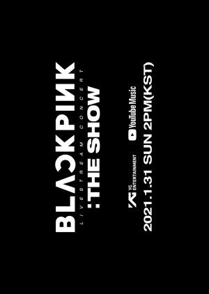 BLACKPINK - 'The Show' Behind 2021 (South Korea)