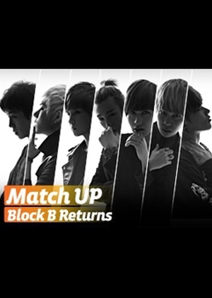 Match Up: Block B Returns 2012 (South Korea)