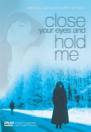 Close Your Eyes and Hold Me 1996 (Japan)