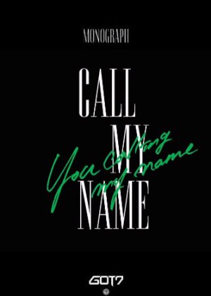 GOT7 MONOGRAPH "Call My Name" 2019 (South Korea)