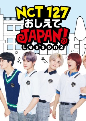 NCT 127 Teach Me Japan: Lesson 2 2019 (Japan)