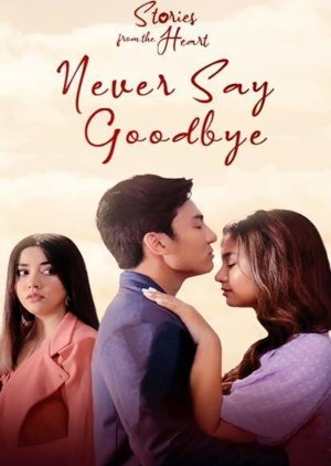 Never Say Goodbye 2021 (Philippines)