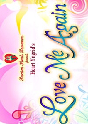 Precious Hearts Romances Presents: Love Me Again 2010 (Philippines)