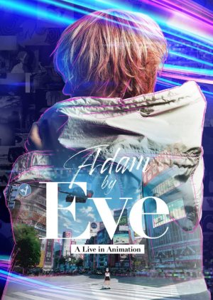 Adam by Eve: A Live in Animation 2022 (Japan)