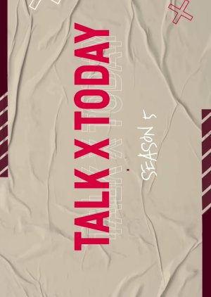 Talk x Today Season 5 2022 (South Korea)