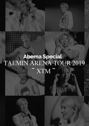 Taemin Arena Tour - XTM - ABEMA Special 2019 (Japan)