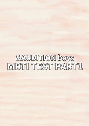 &Audition Boys MBTI Test 2022 (Japan)