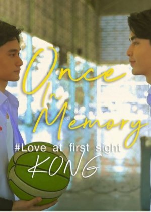 Once in Memory: Love at First Sight 2021 (Thailand)