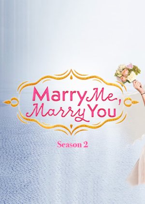 Marry Me, Marry You Season 2 2021 (Philippines)