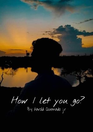 How I Let You Go 2021 (Philippines)