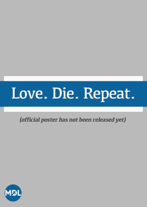 Love. Die. Repeat.  (Philippines)