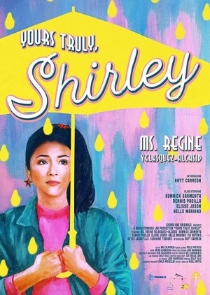 Yours Truly, Shirley 2019 (Philippines)
