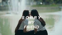 Sorry my Friend 2020 (Thailand)