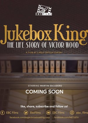 Jukebox King: The Life Story of Victor Wood 2021 (Philippines)