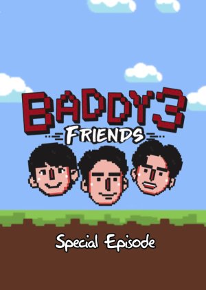 Baddy 3 Friends: Special Episode 2022 (Thailand)