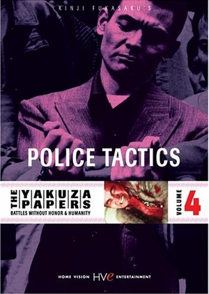 The Yakuza Papers 4: Police Tactics 1974 (Japan)