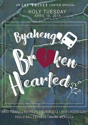 Byaheng Broken Hearted 2019 (Philippines)
