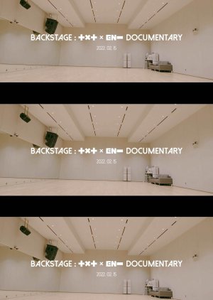 Backstage: TXT x EN- Documentary 2022 (South Korea)