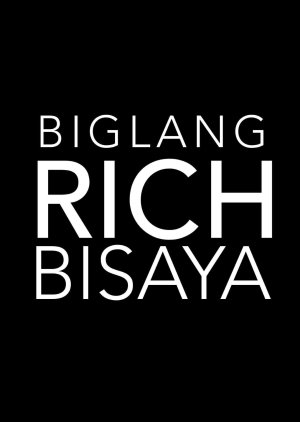 Biglang Rich Bisaya 2022 (Philippines)