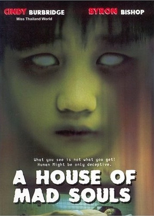 A House of Mad Souls 2003 (Thailand)
