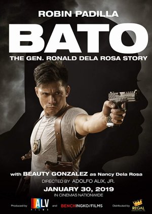 Bato: The Gen. Ronald Dela Rosa Story 2019 (Philippines)